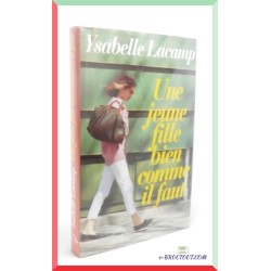 Ysabelle LACAMP : Une jeune fille bien comme il faut