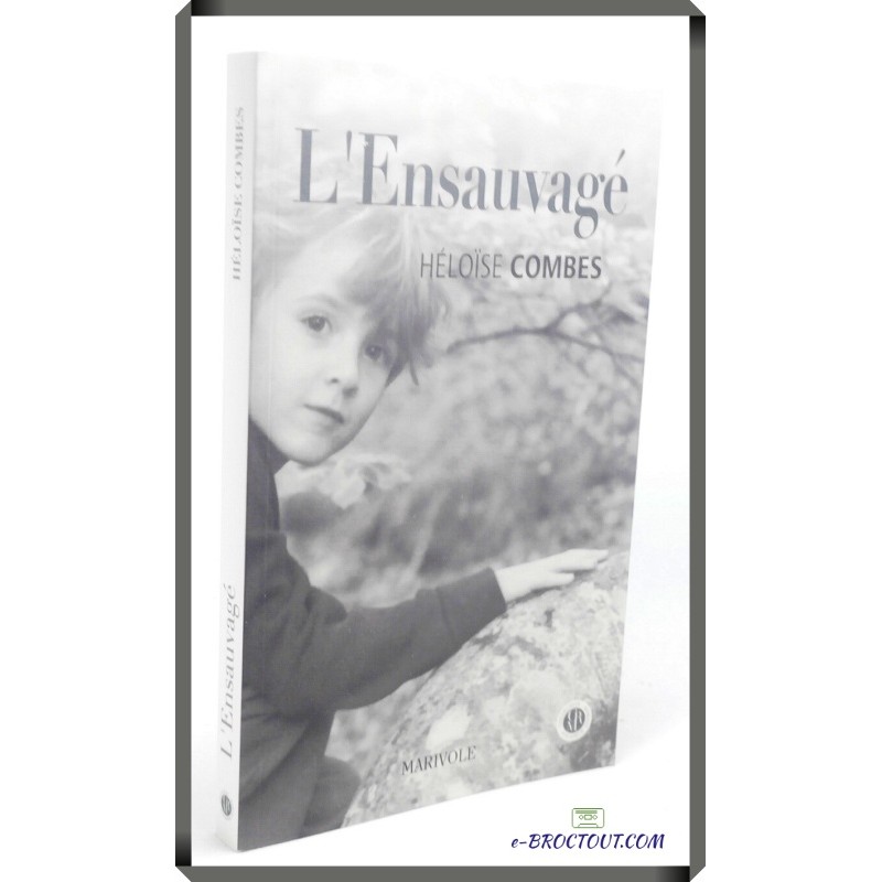 Héloïse COMBES : L'ensauvagé