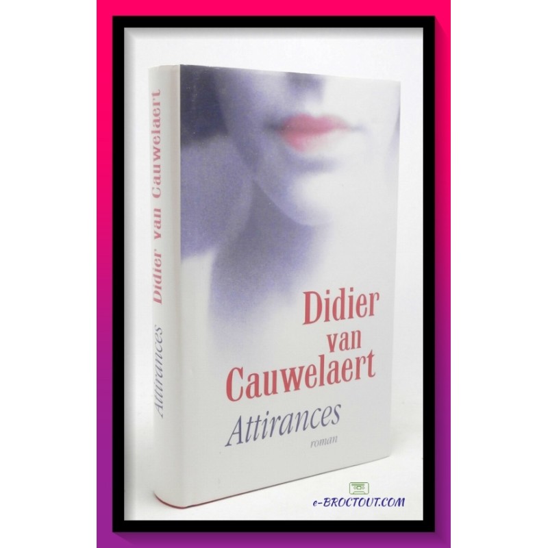 Didier VAN CAUWELAERT : Attirances