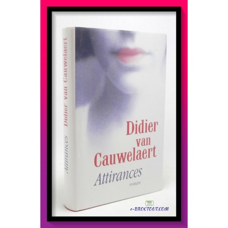 Didier VAN CAUWELAERT : Attirances