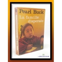 Pearl BUCK : La famille dispersée