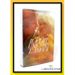 Daniel STEEL : Il était une fois l'amour