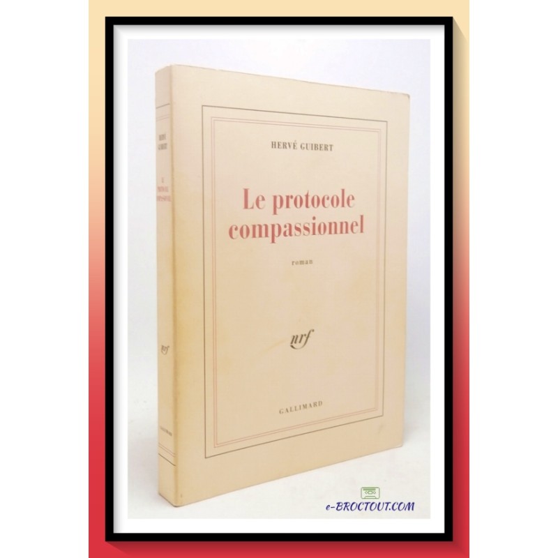 Hervé GUIBERT : Le protocole compassionnel
