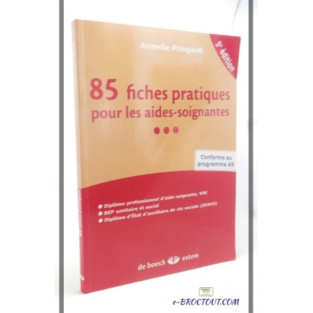 Armelle PRINGAULT : 85 fiches pratiques pour les aides-soignantes