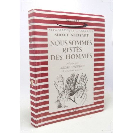 Sidney Stewart : Nous sommes restés des hommes - Edition 1952