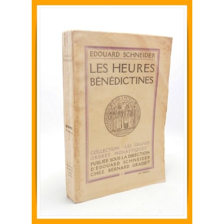 Edouard SCHNEIDER : Les heures bénédictines