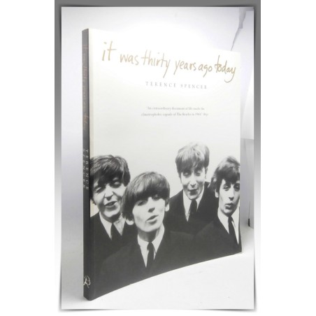 Terence SPENCER : The Beatles - It was thirty years ago today