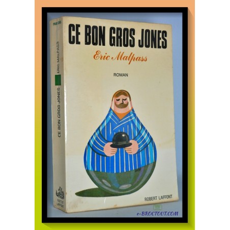 Eric MALPASS : Ce bon gros Jones