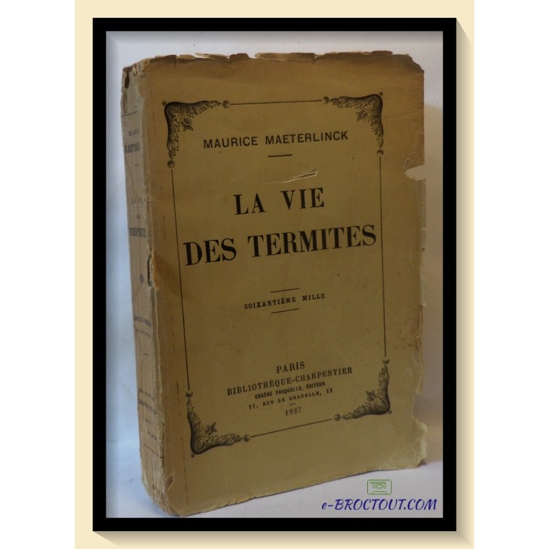 Maurice Maeterlinck - la vie des termites