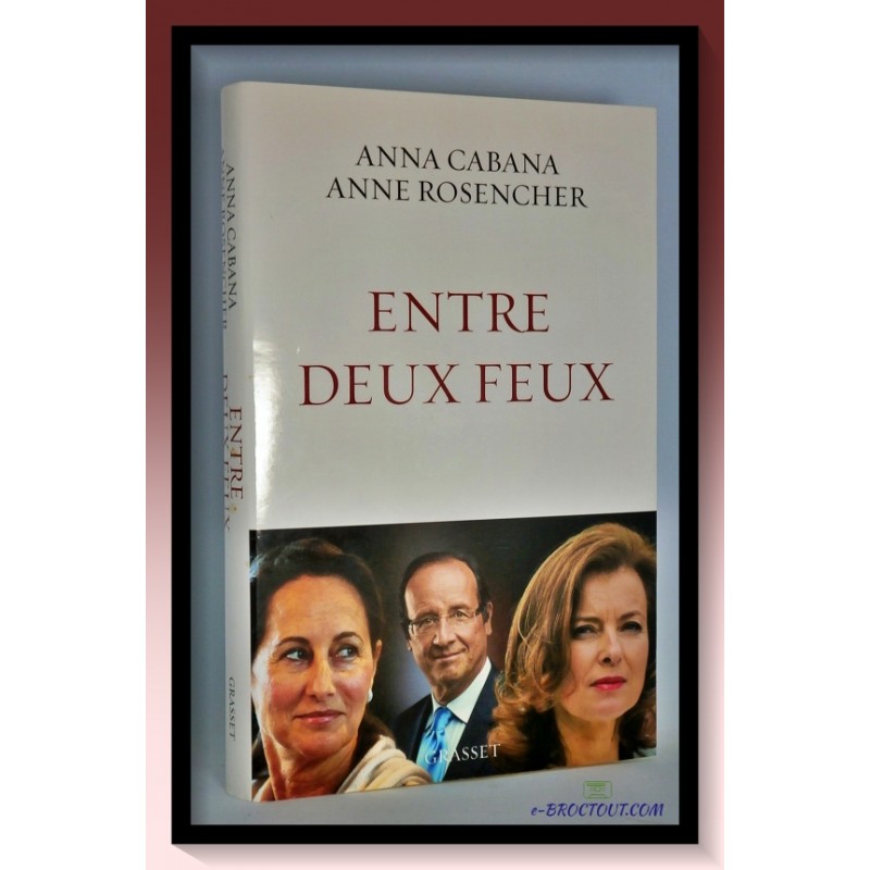 A. CABANA & A. ROSENCHER : Entre Deux Feux