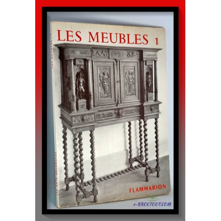 Les arts décoratifs - les meubles - volume 1