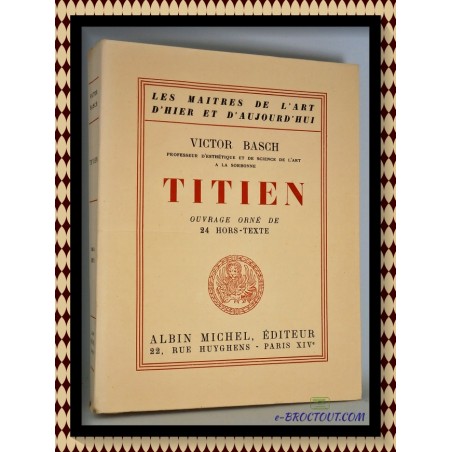 Victor BASCH : Titien