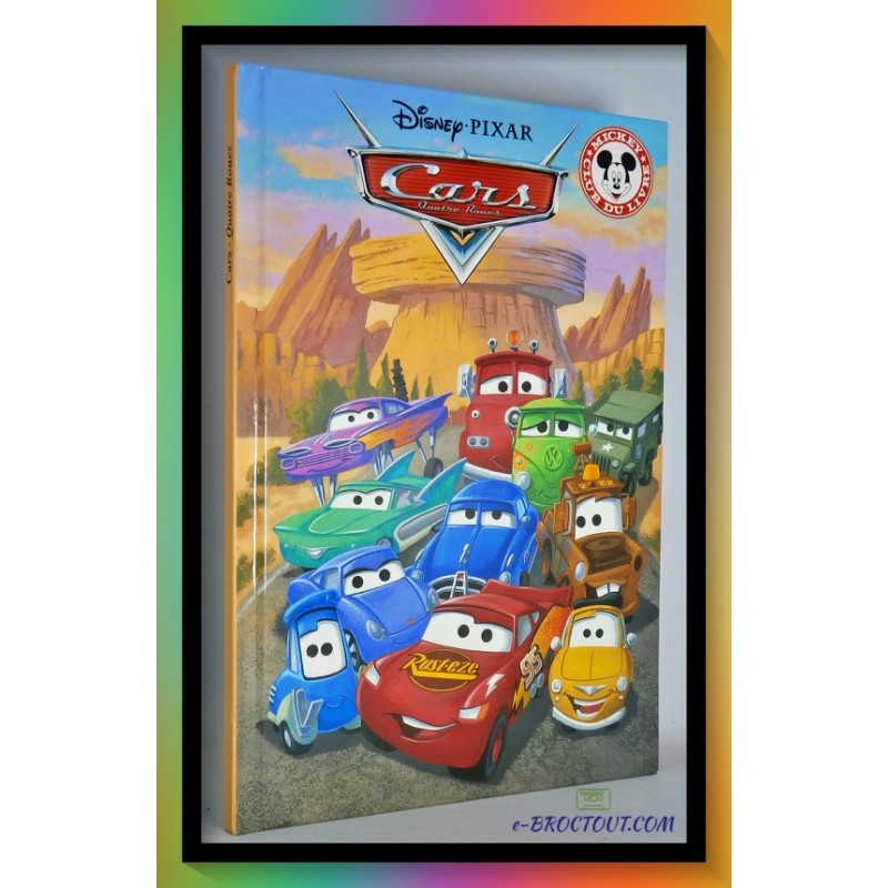 Walt DISNEY : Cars - quatre roues