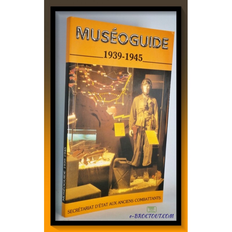 Muséoguide 1939-1945