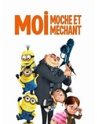 MOI MOCHE ET MECHANT (Despicable me)